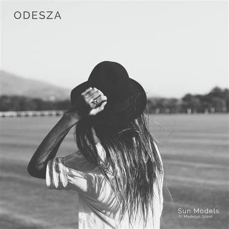 sun models lyrics|ODESZA – Sun Models Lyrics .